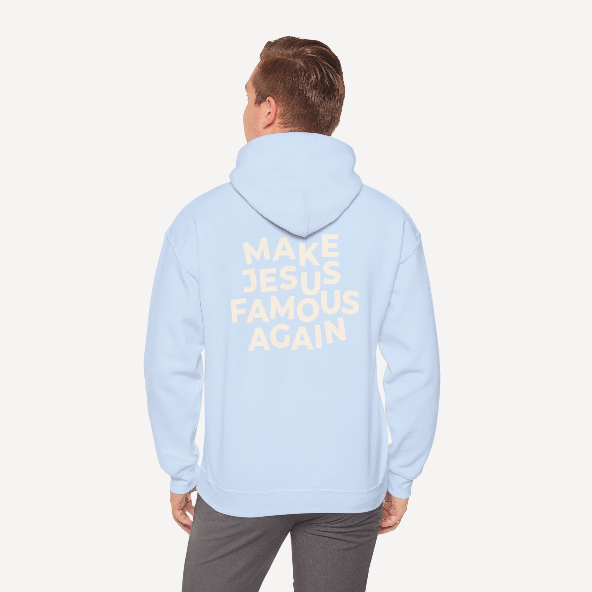 Make Jesus Famous Again — Unisex Christian Hoodie